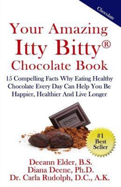 Cover for Diana Deene Ph D · Your Amazing Itty Bitty Chocolate Book (Paperback Book) (2017)