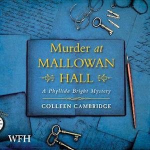 Cover for Colleen Cambridge · Murder at Mallowan Hall - A Phyllida Bright Mystery (Lydbog (CD)) [Unabridged edition] (2021)