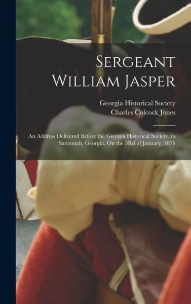 Cover for Charles Colcock Jones · Sergeant William Jasper (Bok) (2022)