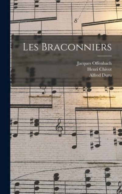 Cover for Jacques Offenbach · Braconniers (Bog) (2022)