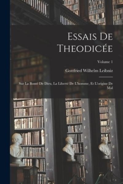Cover for Gottfried Wilhelm Leibniz · Essais de Theodicée (Bog) (2022)