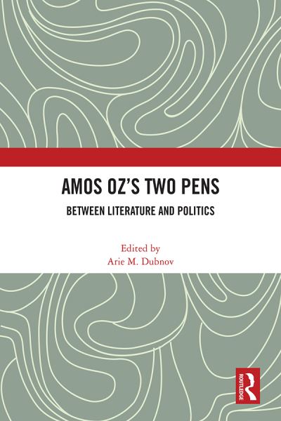 Amos Oz’s Two Pens: Between Literature and Politics (Paperback Book) (2024)