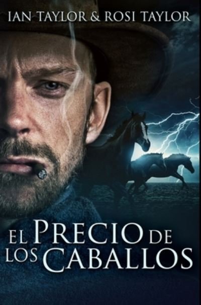 Cover for Rosi Taylor · El Precio De Los Caballos (Hardcover bog) (2021)