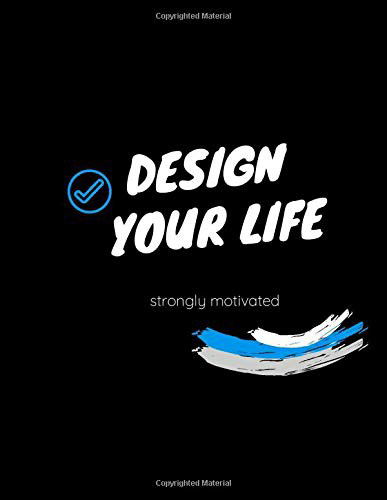 Cover for Motivation Leader Publishing · Design your life black&amp;white (Paperback Book) (2019)