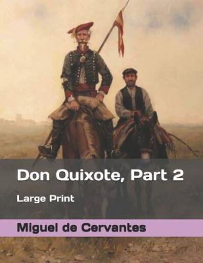 Cover for Miguel De Cervantes · Don Quixote, Part 2 (Paperback Book) (2019)