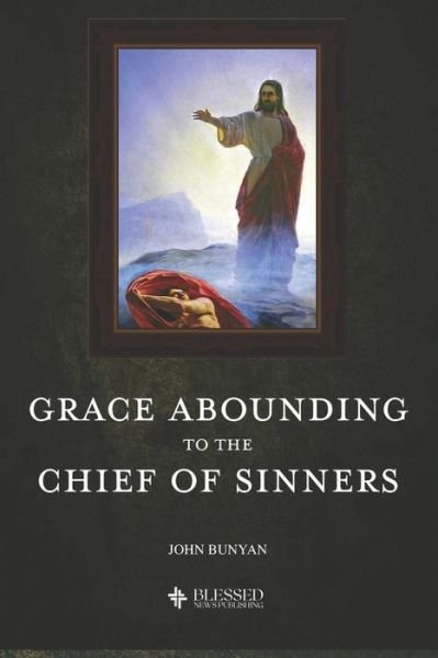 Cover for John Bunyan · Grace Abounding to the Chief of Sinners (Illustrated) (Pocketbok) (2019)