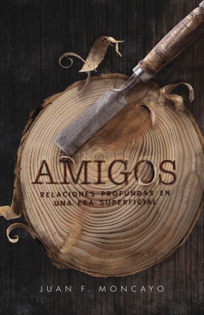 Cover for Juan Moncayo · Amigos (Book) (2024)