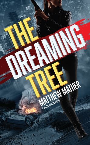 Cover for Matthew Mather · The Dreaming Tree (Paperback Book) (2020)