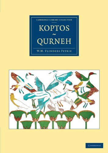 Cover for William Matthew Flinders Petrie · Koptos, Qurneh - Cambridge Library Collection - Archaeology (Taschenbuch) (2013)
