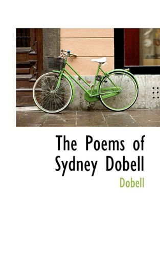 Cover for Dobell · The Poems of Sydney Dobell (Paperback Book) (2009)