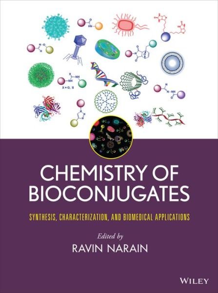 Cover for R Narain · Chemistry of Bioconjugates: Synthesis, Characterization, and Biomedical Applications (Innbunden bok) (2014)
