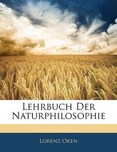 Cover for Oken · Lehrbuch der naturphilosophie von (Book)
