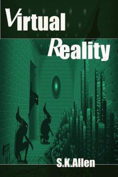 Cover for S K Allen · Virtual Reality (Paperback Book) (2014)