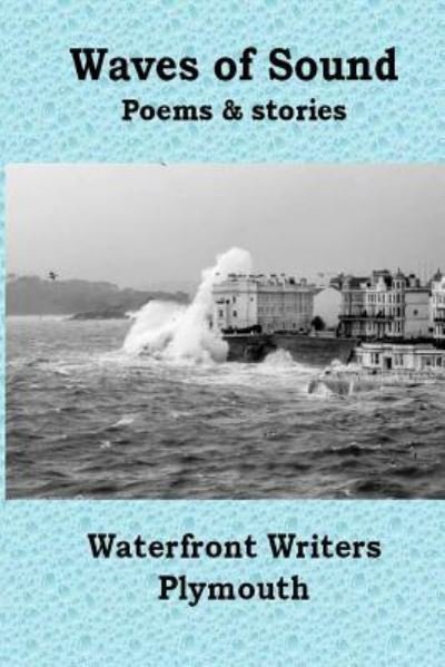 Cover for Waterfront Writers Plymouth · The Waves of Sound (Paperback Bog) (2017)