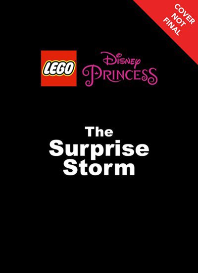 Cover for Jessica Brody · Lego Disney Princess: The Surprise Storm: Chapter Book 1 (Paperback Book) (2018)