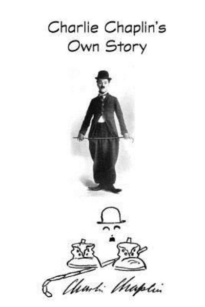 Cover for Charlie Chaplin · Charlie Chaplin's Own Story (Paperback Bog) (2018)