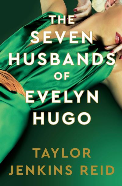 Cover for Taylor Jenkins Reid · The Seven Husbands of Evelyn Hugo: Deluxe edition Hardback: The Sunday Times Bestseller (Hardcover bog) (2024)