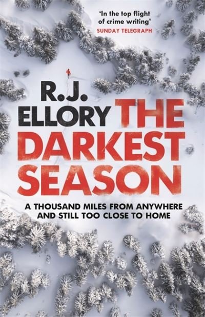 Cover for R.J. Ellory · The Darkest Season: The most chilling winter thriller of 2023 (Taschenbuch) (2022)