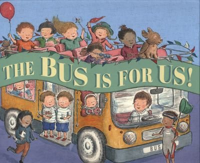Cover for Michael Rosen · The Bus Is for Us! (Hardcover bog) (2015)