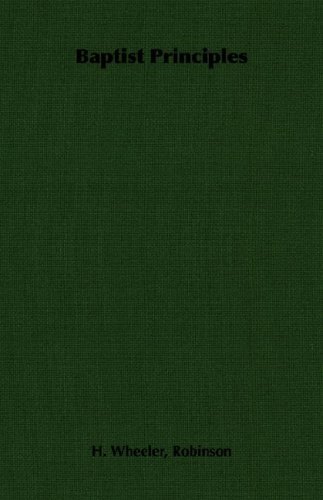Cover for H. Wheeler Robinson · Baptist Principles (Paperback Bog) (2007)