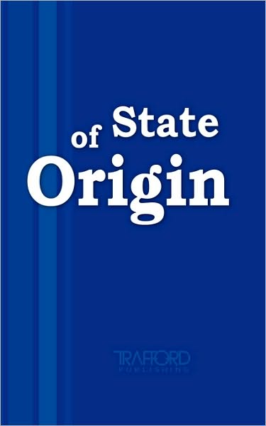 Cover for Anonymous · State of Origin (Paperback Book) (2006)