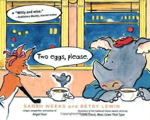 Two Eggs, Please. - Sarah Weeks - Kirjat - Atheneum Books for Young Readers - 9781416927143 - 2007