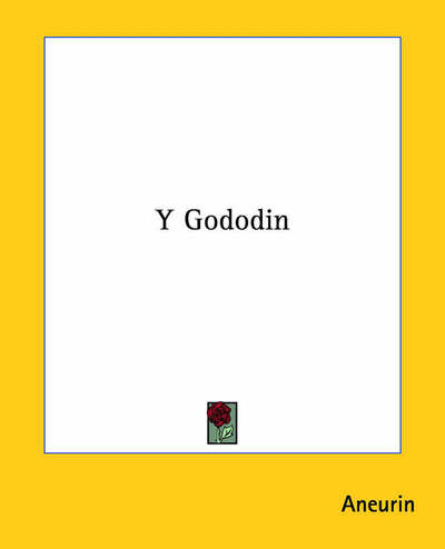 Cover for Aneurin · Y Gododin (Paperback Book) (2004)