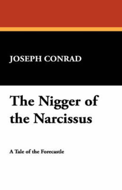 Cover for Joseph Conrad · The Nigger of the Narcissus (Hardcover Book) (2007)
