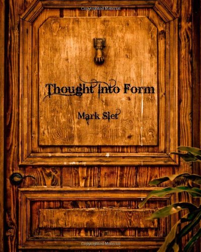 Cover for Mark Siet · Thought into Form (Pocketbok) (2008)