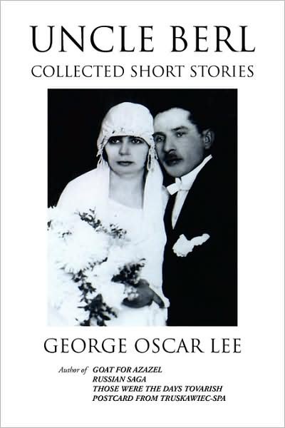Cover for George Oscar Lee · Uncle Berl: Collected Short Stories (Pocketbok) (2008)