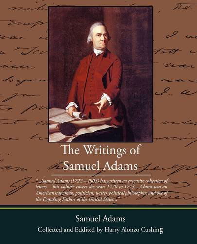 Cover for Samuel Adams · The Writings of Samuel Adams (Paperback Book) (2009)