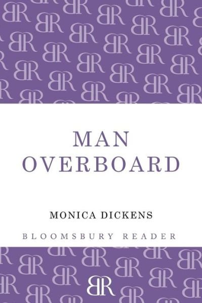 Cover for Monica Dickens · Man Overboard (Pocketbok) (2012)