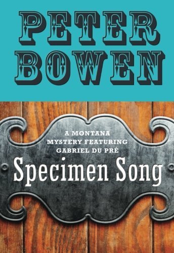 Specimen Song - Peter Bowen - Books - Open Road Media - 9781453247143 - March 13, 2012