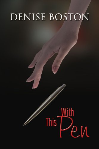 Cover for Denise Boston · With This Pen (Paperback Book) (2010)