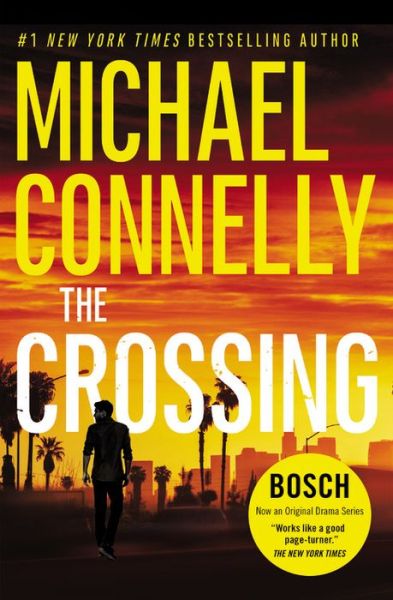 Cover for Michael Connelly · The Crossing - A Harry Bosch Novel (Pocketbok) (2016)