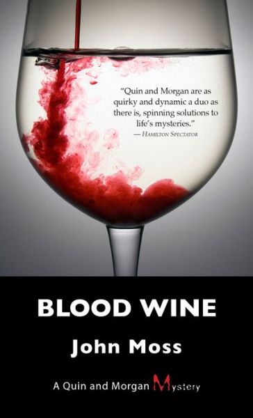 Cover for John Moss · Blood Wine: A Quin and Morgan Mystery - A Quin and Morgan Mystery (Paperback Book) (2014)