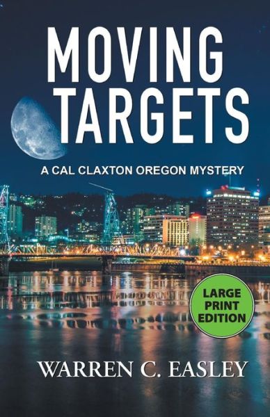 Cover for Warren C Easley · Moving Targets (Paperback Book) (2018)