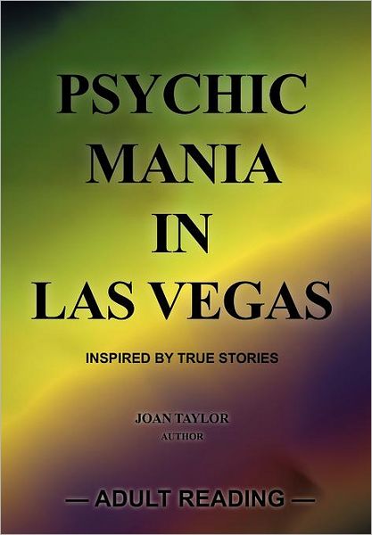 Cover for Joan Taylor · Psychic Mania in Las Vegas (Gebundenes Buch) (2012)