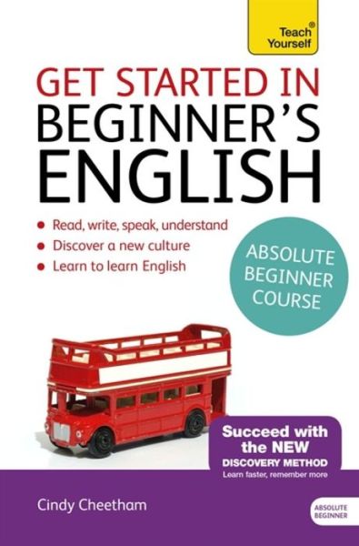 Cover for Cindy Cheetham · Beginner's English (Learn BRITISH English as a Foreign Language): A short four-skills foundation course in EFL / ESL (Book) (2017)
