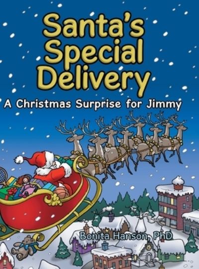 Cover for Bonita Hanson · Santa's Special Delivery (Hardcover Book) (2019)