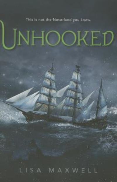 Cover for Lisa Maxwell · Unhooked (Paperback Book) (2016)