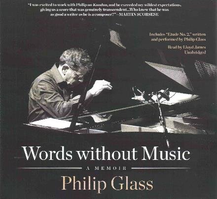 Words Without Music: a Memoir - Philip Glass - Musik - Blackstone Audiobooks - 9781481529143 - 6. april 2015