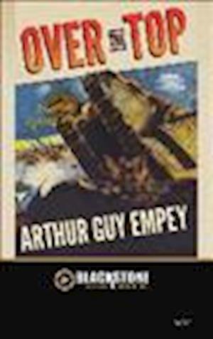 Cover for Arthur Guy Empey · Over the Top (MISC) (2013)