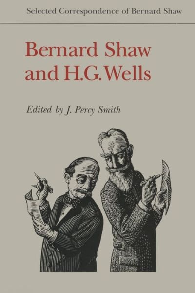Cover for Bernard Shaw · Bernard Shaw and H.G. Wells: Selected Correspondence of Bernard Shaw - Heritage (Paperback Book) (1995)