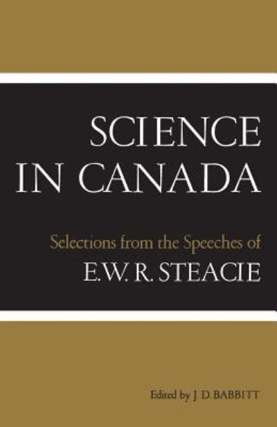 Cover for J.D. Babbitt · Science in Canada Selections from the Speeches of E.W.R. Steacie (Pocketbok) (2017)