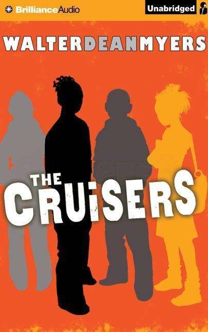 Cover for Walter Dean Myers · The Cruisers (CD) (2015)