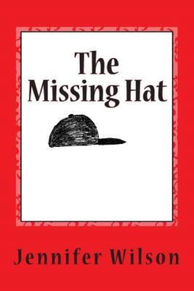 Cover for Jennifer Wilson · The Missing Hat (Paperback Book) (2013)