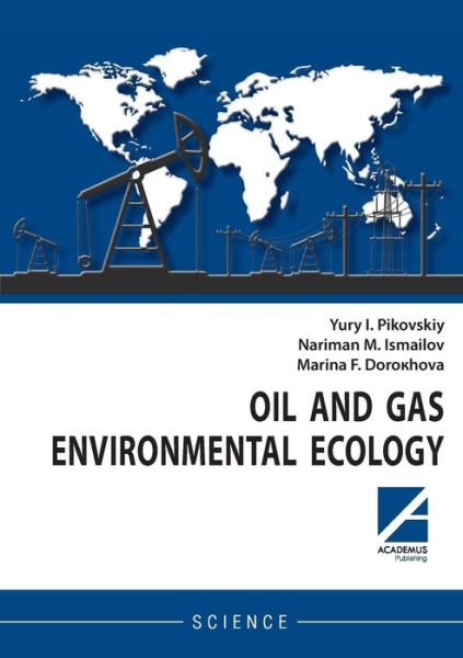 Cover for Yury Pikovskiy · Oil and gas environmental ecology (Paperback Book) (2019)