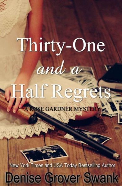 Cover for Denise Grover Swank · Thirty-one and a Half Regrets: Rose Gardner Mystery (Volume 4) (Paperback Book) (2014)