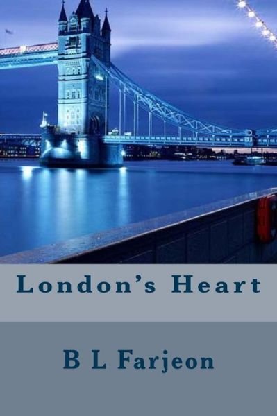 Cover for B L Farjeon · London's Heart (Paperback Book) (1901)